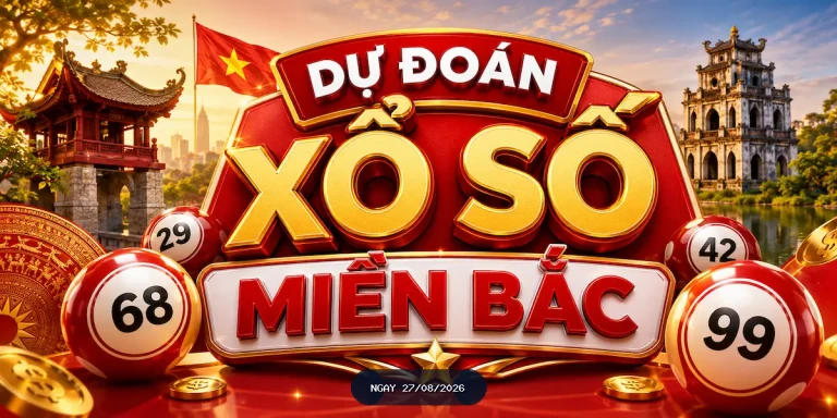Dự đoán XSMB ngày 27/08/2026.